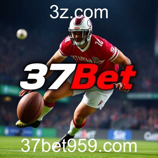 Apostas Esportivas na Plataforma 37bet com: Descubra as Oportunidades